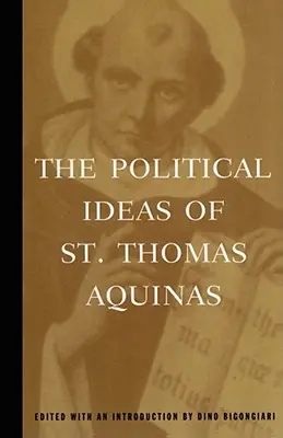 Les idées politiques de saint Thomas d'Aquin - The Political Ideas of St. Thomas Aquinas