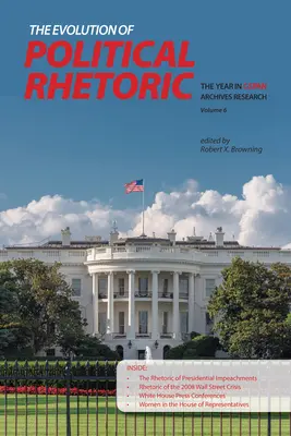 L'évolution de la rhétorique politique : L'année de recherche dans les archives de C-SPAN, volume 6 - The Evolution of Political Rhetoric: The Year in C-SPAN Archives Research, Volume 6