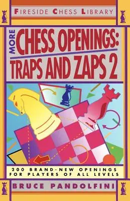 Plus d'ouvertures aux échecs : Pièges et Zaps 2 - More Chess Openings: Traps and Zaps 2