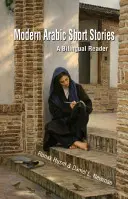 Nouvelles arabes modernes : Un lecteur bilingue - Modern Arabic Short Stories: A Bilingual Reader