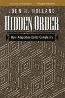 L'ordre caché : Comment l'adaptation construit la complexité - Hidden Order: How Adaptation Builds Complexity