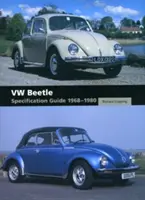 Guide des spécifications de la coccinelle VW 1968-1980 - VW Beetle Specification Guide 1968-1980