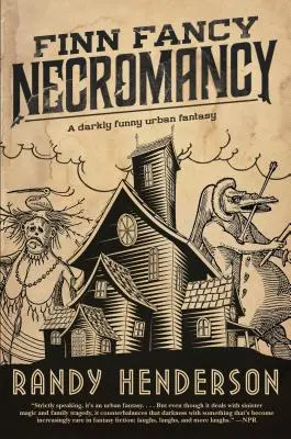 Finn Fancy Necromancy : Les Arcanes de la Familia, Livre 1 - Finn Fancy Necromancy: The Familia Arcana, Book 1