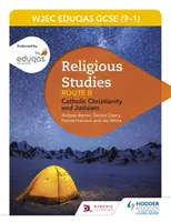 Eduqas GCSE (9-1) Religious Studies Route B : Catholic Christianity and Judaism (Études religieuses catholiques, chrétiennes et judaïques) - Eduqas GCSE (9-1) Religious Studies Route B: Catholic Christianity and Judaism