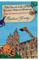 La pièce sèche n° 1 - La vie secrète du Muséum d'histoire naturelle - Dry Store Room No. 1 - The Secret Life of the Natural History Museum