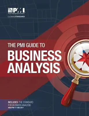 Le guide PMI de l'analyse d'entreprise - The PMI Guide to Business Analysis