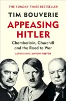 Apaiser Hitler - Chamberlain, Churchill et le chemin de la guerre - Appeasing Hitler - Chamberlain, Churchill and the Road to War