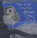 La chouette qui avait peur du noir - The Owl Who Was Afraid of the Dark