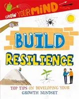 Cultivez votre esprit : Développez votre résilience - Grow Your Mind: Build Resilience