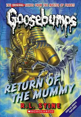 Le retour de la momie (Classic Goosebumps #18), 18 - Return of the Mummy (Classic Goosebumps #18), 18