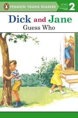 Dick et Jane : Devine qui - Dick and Jane: Guess Who