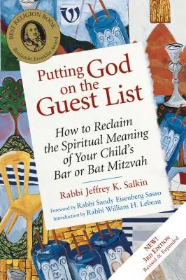 Mettre Dieu sur la liste des invités, troisième édition : Comment retrouver le sens spirituel de la Bar ou Bat Mitzvah de votre enfant - Putting God on the Guest List, Third Edition: How to Reclaim the Spiritual Meaning of Your Child's Bar or Bat Mitzvah