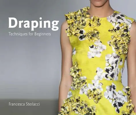 Drapage : Techniques pour débutants - Draping: Techniques for Beginners