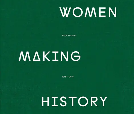 Les femmes qui font l'histoire - Women Making History