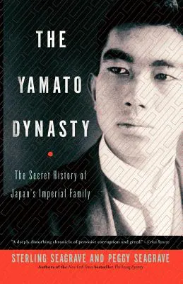 La dynastie Yamato : L'histoire secrète de la famille impériale du Japon - The Yamato Dynasty: The Secret History of Japan's Imperial Family