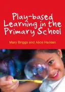 Apprentissage par le jeu à l'école primaire - Play-Based Learning in the Primary School