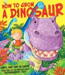 Comment faire pousser un dinosaure - How to Grow a Dinosaur