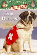 Les chiens héros : Mission Merlin n°18 : Des chiens au cœur de la nuit - Dog Heroes: A Nonfiction Companion to Magic Tree House Merlin Mission #18: Dogs in the Dead of Night