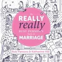 Le livre du mariage pour les personnes vraiment très occupées - The Really Really Busy Person's Book on Marriage