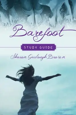 Guide d'étude Barefoot - Barefoot Study Guide