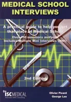 Medical School Interviews : a Practical Guide to Help You Get That Place at Medical School - Plus de 150 questions analysées. Comprend des mini-entretiens multiples - Medical School Interviews: a Practical Guide to Help You Get That Place at Medical School - Over 150 Questions Analysed. Includes Mini-multi Interviews