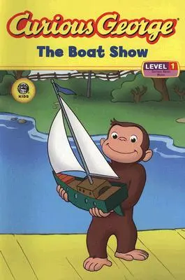 Curious George le salon nautique (Cgtv Reader) - Curious George the Boat Show (Cgtv Reader)