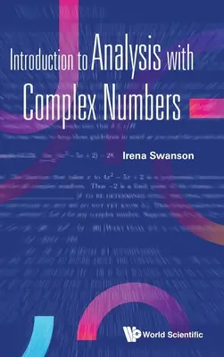 Introduction à l'analyse des nombres complexes - Introduction to Analysis with Complex Numbers