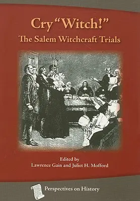 Crions à la sorcière ! Le procès des sorcières de Salem - Cry Witch!: The Salem Witchcraft Trials