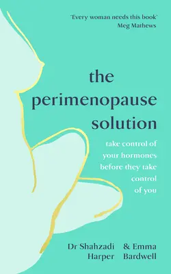 Perimenopause Solution - Prenez le contrôle de vos hormones avant qu'elles ne prennent le contrôle de vous. - Perimenopause Solution - Take control of your hormones before they take control of you