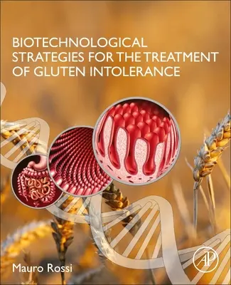 Stratégies biotechnologiques pour le traitement de l'intolérance au gluten - Biotechnological Strategies for the Treatment of Gluten Intolerance