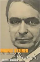 Rudolf Steiner : Une biographie illustrée - Rudolf Steiner: An Illustrated Biography