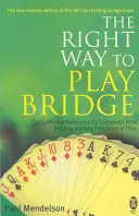 La bonne façon de jouer au bridge - Right Way to Play Bridge