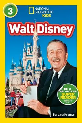 National Geographic Readers : Walt Disney (L3) - National Geographic Readers: Walt Disney (L3)