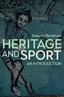 Patrimoine et sport : Une introduction - Heritage and Sport: An Introduction