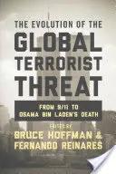 L'évolution de la menace terroriste mondiale : Du 11 septembre à la mort d'Oussama Ben Laden - The Evolution of the Global Terrorist Threat: From 9/11 to Osama Bin Laden's Death