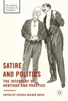 Satire et politique : L'interaction entre l'héritage et la pratique - Satire and Politics: The Interplay of Heritage and Practice
