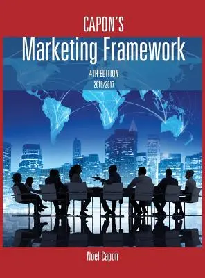 Capon's Marketing Framework-4e édition - Capon's Marketing Framework-4th edition