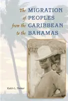 La migration des peuples des Caraïbes vers les Bahamas - The Migration of Peoples from the Caribbean to the Bahamas