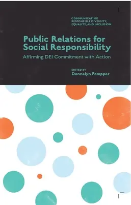 Les relations publiques pour la responsabilité sociale : Affirmer l'engagement Dei par l'action - Public Relations for Social Responsibility: Affirming Dei Commitment with Action
