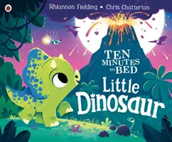 Dix minutes au lit : Petit dinosaure - Ten Minutes to Bed: Little Dinosaur