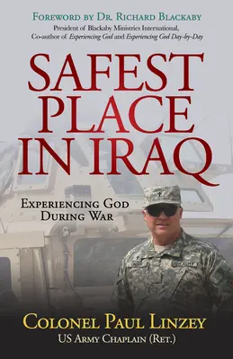 L'endroit le plus sûr en Irak : L'expérience de Dieu pendant la guerre - Safest Place in Iraq: Experiencing God During War