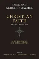 La foi chrétienne (ensemble en deux volumes) : Une nouvelle traduction et une édition critique - Christian Faith (Two-Volume Set): A New Translation and Critical Edition