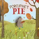 La tarte du porc-épic - Porcupine's Pie