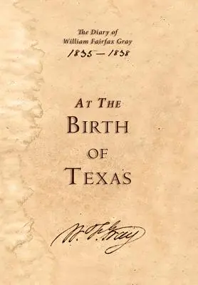 À la naissance du Texas - At the Birth of Texas