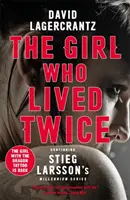 La fille qui a vécu deux fois - Une nouvelle histoire palpitante de Dragon Tattoo - Girl Who Lived Twice - A Thrilling New Dragon Tattoo Story