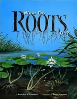 Que font les racines ? - What Do Roots Do?