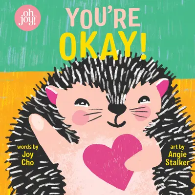 You're Okay! : An Oh Joy&nbsp;! Livre - You're Okay!: An Oh Joy! Book