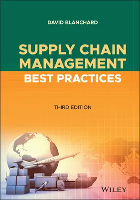 Meilleures pratiques en matière de gestion de la chaîne d'approvisionnement - Supply Chain Management Best Practices