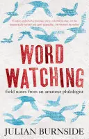Wordwatching - notes de terrain d'un philologue amateur - Wordwatching - field notes from an amateur philologist