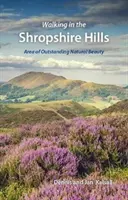 Marcher dans les collines du Shropshire - Région d'une beauté naturelle exceptionnelle - Walking in the Shropshire Hills - Area of Outstanding Natural Beauty